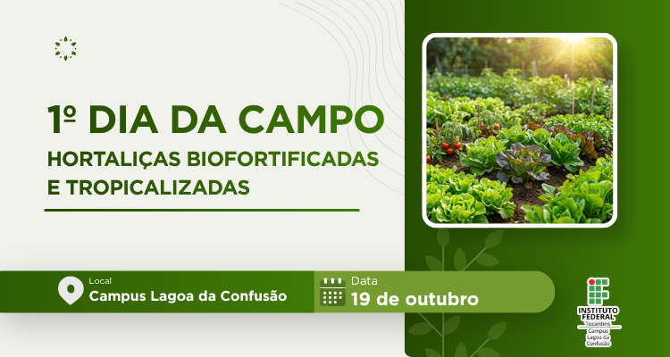 Campus Lagoa da Confusão promove 1º Dia de Campo com foco em hortaliças