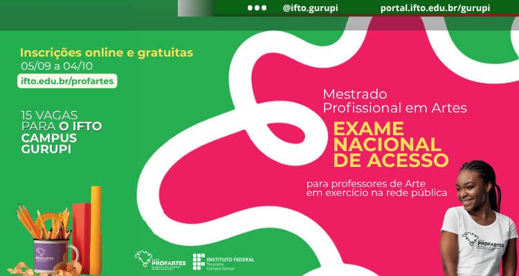 IFTO oferta 15 vagas para Mestrado Profissional em Artes em Gurupi