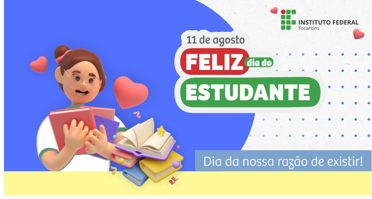 Feliz Dia do Estudante!