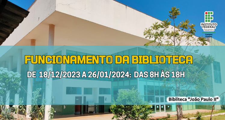 Funcionamento Biblioteca João Paulo II durante o período de férias escolares